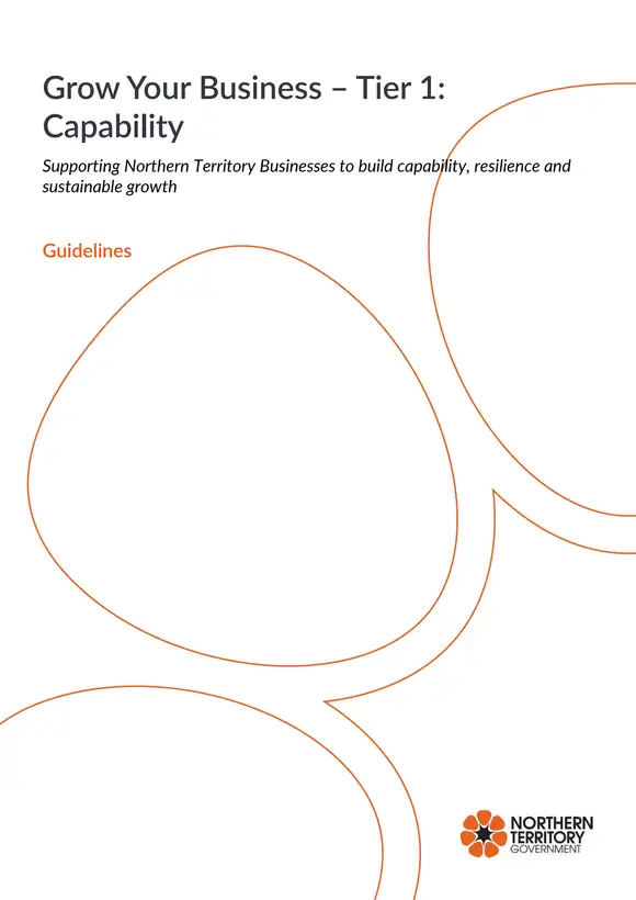 Pages of the Grow Your Business Tier 1 Capability guidelines: the cover, program conditions and eligibility, funding exclusions, and the assessment criteria table.